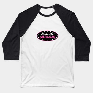 call her gbiggie Baseball T-Shirt